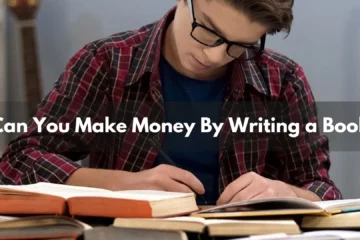 Can You Make Money By Writing a Book?