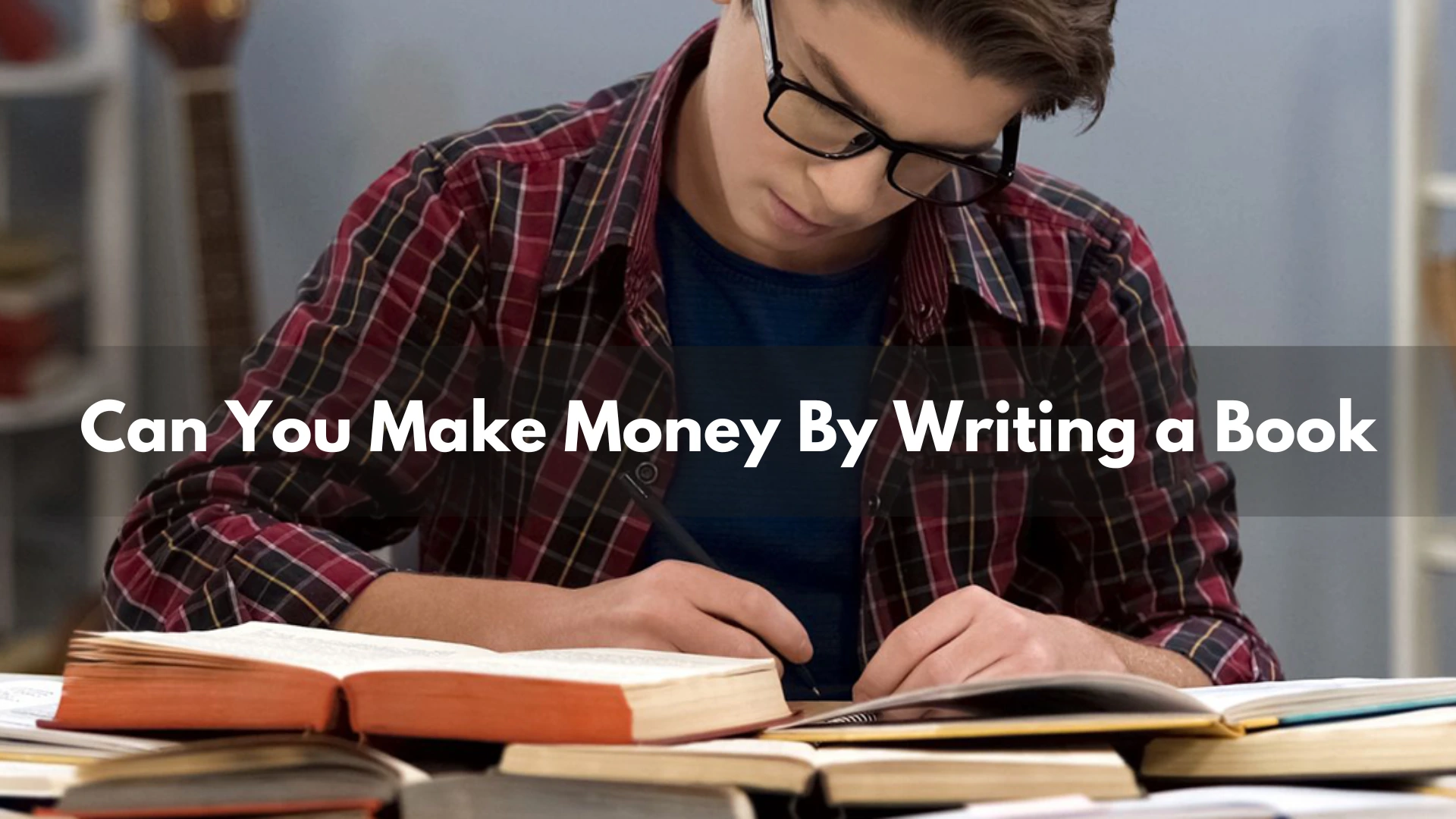 Can You Make Money By Writing a Book?