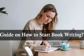 Guide on How to Start Book Writing